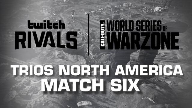 WSOW $300k Trios NA — Match 6 | World Series of Warzone | Call of Duty® Warzone™