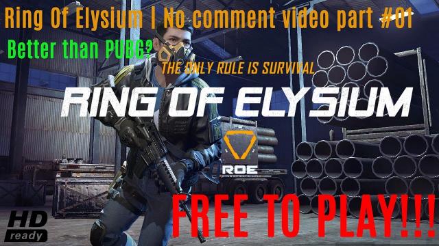 Ring Of Elysium | No comment video part #01