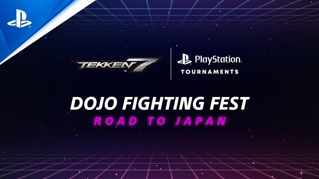 Tekken 7  | Dojo Fighting Fest: Road to Japan - EU | PlayStation Tournaments