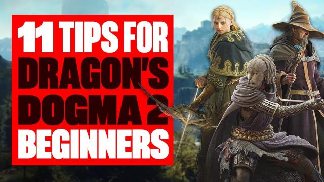 11 Dragon’s Dogma 2 Beginners Tips - DRAGON’S DOGMA 2 GUIDE FOR SERIES NEWCOMERS! (Spoiler free)