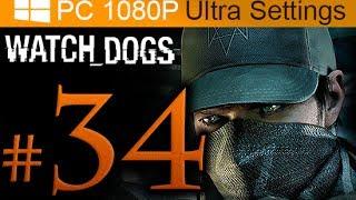 Watch Dogs Walkthrough Part 34 [1080p HD PC Ultra Settings] - No Commentary