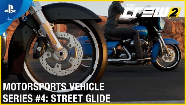 The Crew 2 - Harley Davidson Street Glide: Motorsports Vehicle Series #4 | PS4