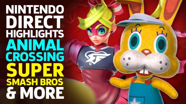 Nintendo Direct Highlights: Animal Crossing, Super Smash Bros, & More