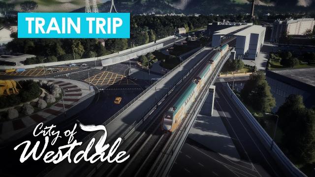 Cities Skylines: A Train Trip [4K]