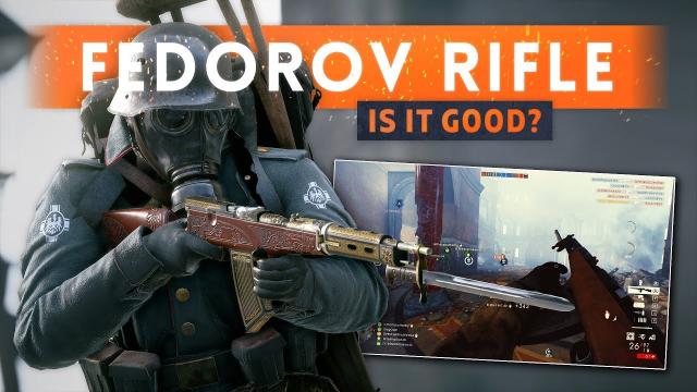 ► FEDOROV AVTOMAT: IS IT GOOD?! - Battlefield 1 In The Name Of The Tsar DLC
