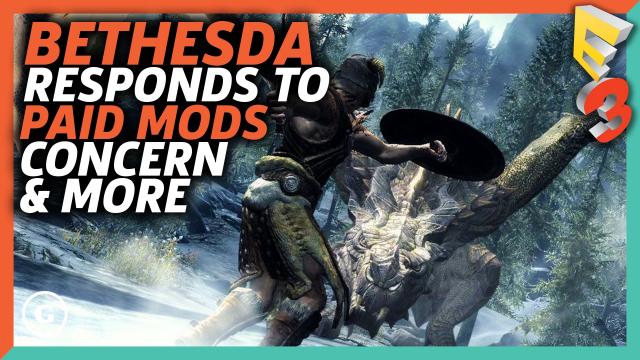 Bethesda Responds to Paid Mods Concern and More | E3 2017 GameSpot Show