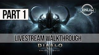 Diablo 3 Reaper of Souls Walkthrough - Part 1 - Act 5 Torment Difficulty (LIVESTREAM)