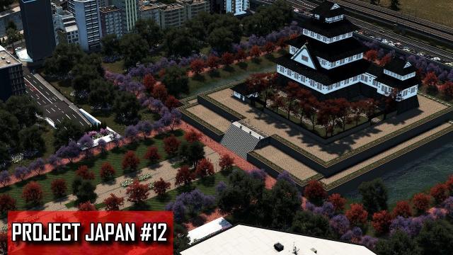 Cities: Skylines - PROJECT JAPAN #12 - Amatsukaido Castle & Garden