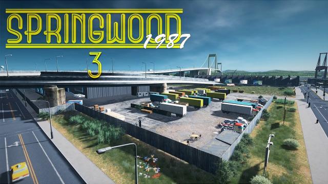 Cities Skylines: Springwood - Finishing the Dock, Warehouses, Waterside Park (Ep3)