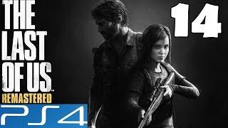 The Last of Us REMASTERED Walkthrough Part 14 Gameplay Let's Play Review PS4 1080p