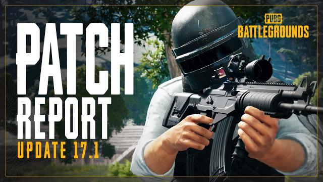Patch Report #17.1 - Return of Sanhok, New Weapon: ACE32 and Others | PUBG