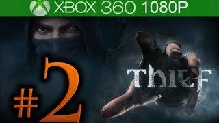 Thief Walkthrough Part 2 [1080p HD] - No Commentary - Thief 4 Walkthrough