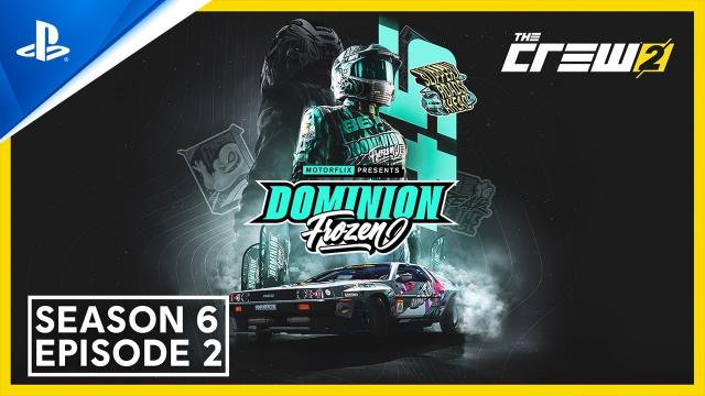 The Crew 2 - S6 E2 Dominion Frozen Launch Trailer | PS4 Games
