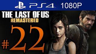 The Last Of Us Remastered Walkthrough Part 22 [1080p HD] (HARD) - No Commentary