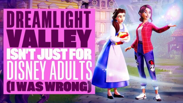 DREAMLIGHT VALLEY Isn't Just For DISNEY ADULTS (I Was Wrong) - 5 Reasons You Should Try It!