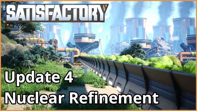 Update 4 Nuclear Refinement Teaser
