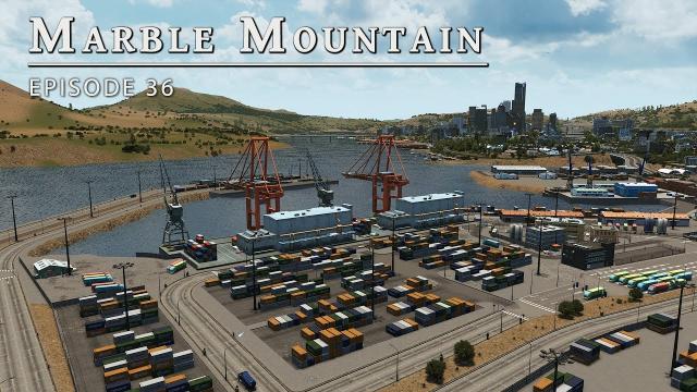 Detailing a Port - Cities Skylines: Marble Mountain EP 36