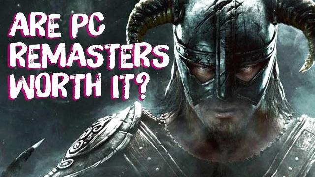 Do Remasters Make Sense For PC? - Steam Punks