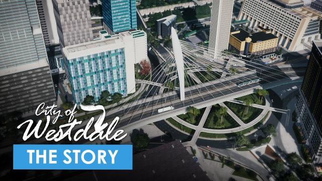 Cities Skylines: Westdale - An Epic Story [2K]