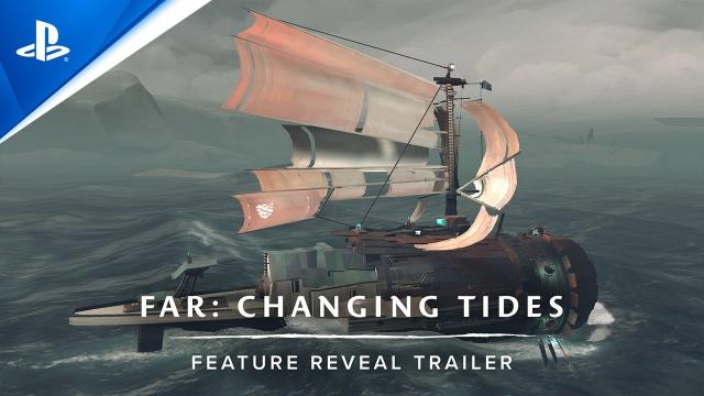 FAR: Changing Tides - Gameplay Reveal Trailer | PS5, PS4