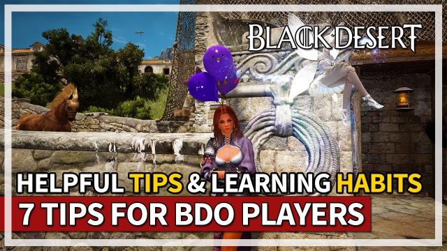 7 Learning Habits & Helpful Tips I Made in BDO | Black Desert