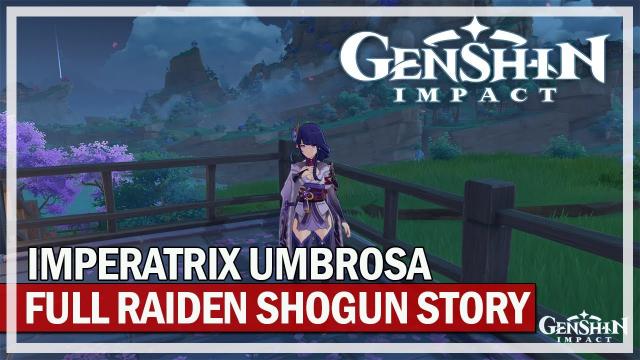 GENSHIN IMPACT - FULL Raiden Shogun Story Quest - Imperatrix Umbrosa