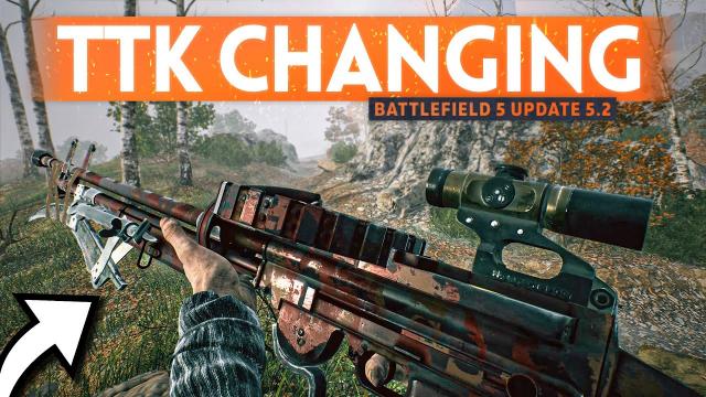 Update 5.2 TTK Changes Make Battlefield 5 WORSE... ????