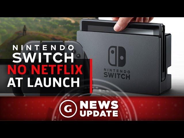 Nintendo Confirms No Netflix or Other Streaming Services for Switch at Launch - GS News Update