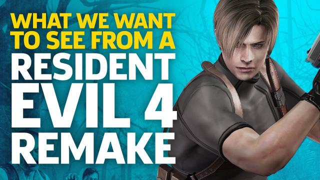 What We Want From A Resident Evil 4 Remake