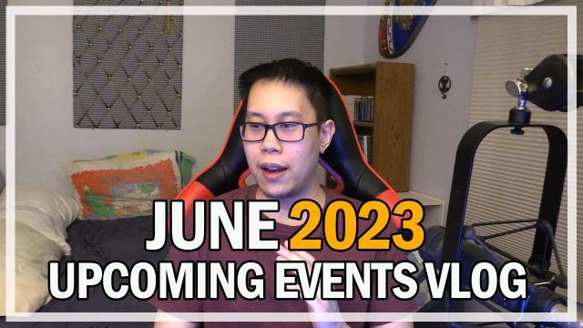 June 2023 Upcoming Games & Events Vlog | @Jonlaw98