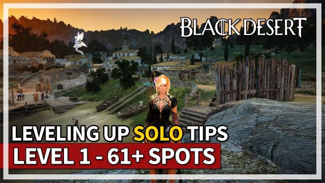 Fast EXP SOLO Leveling From 1 - 61+ Tips Guide | Black Desert