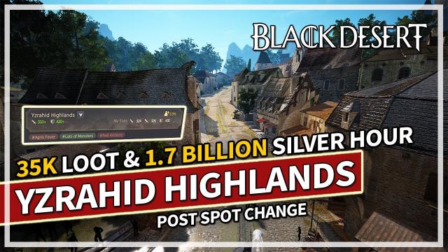 Yzrahid Highlands | Post Change 1.7 Billion Silver & 35K Loot | Awakening Dark Knight | Black Desert