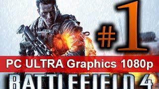 Battlefield 4 Walkthrough Part 1 [1080 HD ULTRA Graphics PC] First 60 Minutes! - No Commentary
