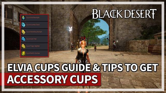 Best Elvia Cups to Get for Accessories Guide & Grind Tips | Black Desert