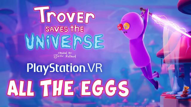 (Almost) Every Easter Egg in Trover Saves the Universe