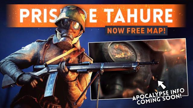 ➤ PRISE DE TAHURE MAP IS NOW FREE! - Battlefield 1 (Premium Pay Wall Being Removed)