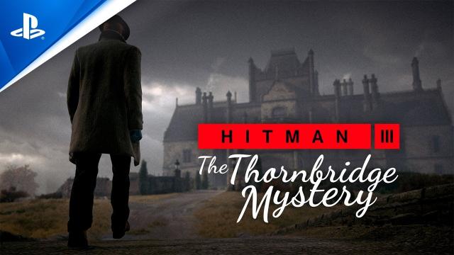 Hitman 3 - The Thornbridge Mystery (England Location Reveal) | PS4