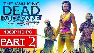 The Walking Dead Michonne Gameplay Walkthrough Part 2 [1080p HD PC] - No Commentary