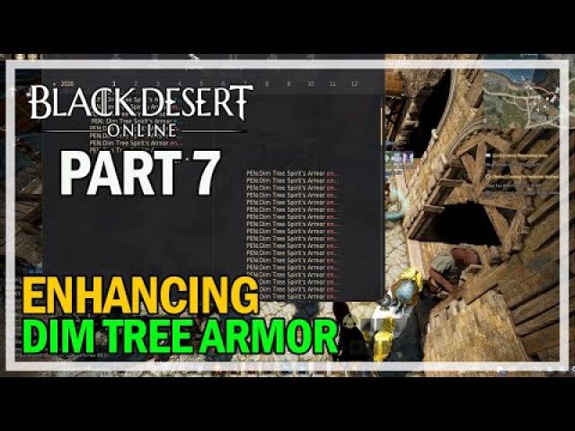 Enhancing Dim Tree Armor - Episode 7 PEN Attempts - Black Desert Online