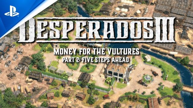 Desperados III -  Money for the Vultures Part 2 Trailer | PS4
