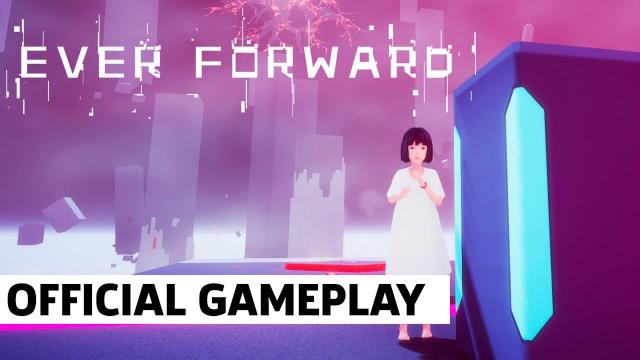 Ever Forward: Exclusive Otherworldly Exploration Gameplay