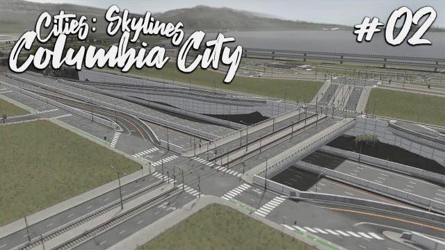 Downtown Infrastructure - Cities Skylines: Columbia City #2