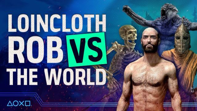 Skyrim - Loincloth Rob Versus The World