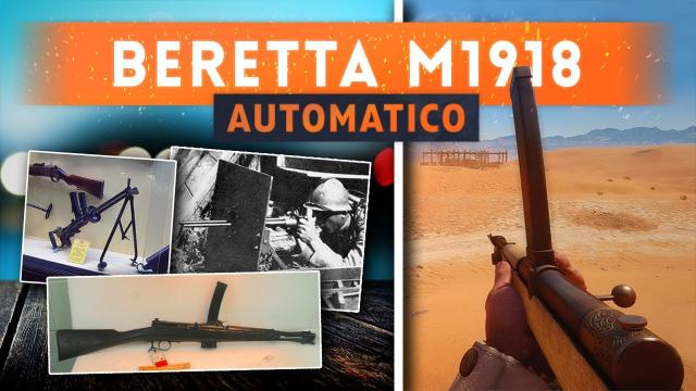 ► AUTOMATICO M1918! - Battlefield 1 History (Beretta Model 1918)