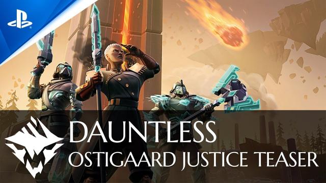Dauntless - Ostigaard Justice Trailer | PS4
