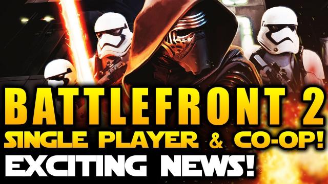Star Wars Battlefront 2 (2017) - Exciting News For Single Player and Co-op Fans!