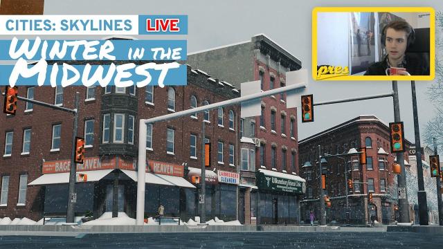 Cities Skylines: Winter in the Midwest LIVE 2/26/21