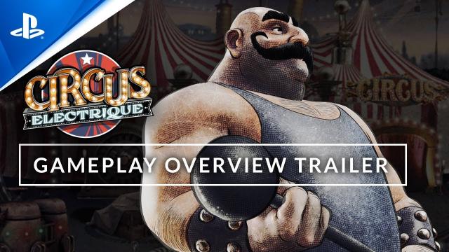 Circus Electrique - Gameplay Overview Trailer | PS5 & PS4 Games