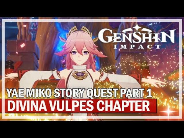 GENSHIN IMPACT - Divinas Vulpes Chapter - Part 1 Yae Miko Story Quest
