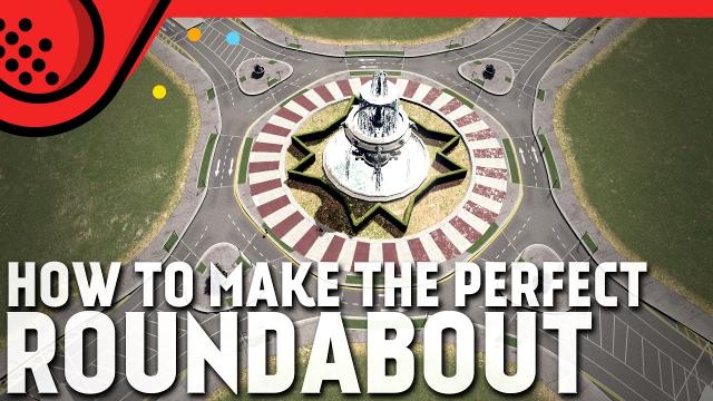 How to make the perfect roundabout in Cities: Skylines